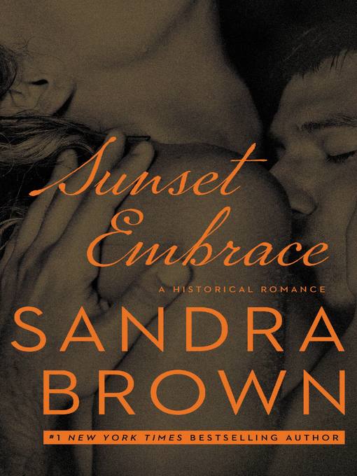 Title details for Sunset Embrace by Sandra Brown - Wait list